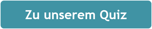 Zu unserem Quiz